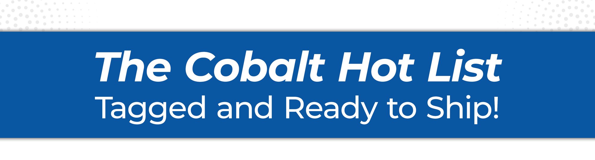 Cobalt_Hot_List_Banner-2 Cobalt_Hot_List_Banner-2